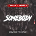 Lawiye - somebody
