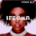 Cyrus XLV - Ifeoma