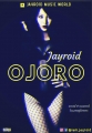 JayRoid - Ojoro