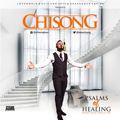 CHISONG - Psalms Of Healing