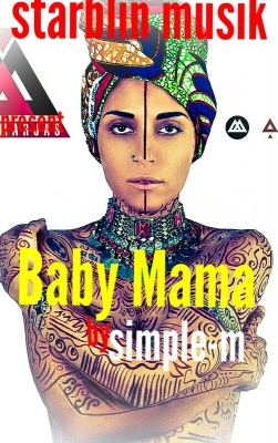 Simple m  - Baby mama