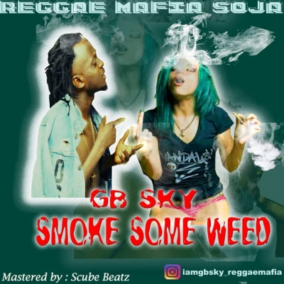 Gb sky  - Smoke some weed