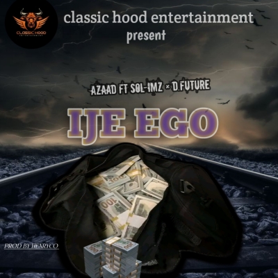 CLASSICHOOD ENTERTAINMENT - Ije-ego