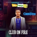 Chris Don - Club on Fire