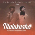 Download - Ba Kwacha ft ba Lazzie ~ Titulukusha 