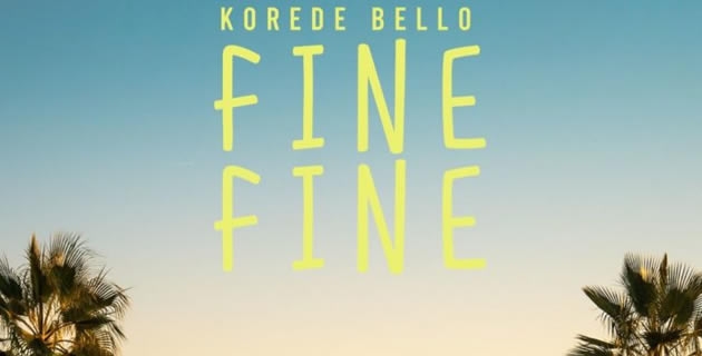 Korede Bello's new single, 'Fine Fine' produced by DJ Coublon.